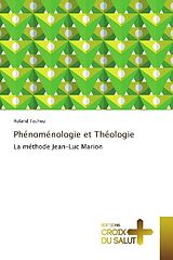 Couverture cartonnée Phénoménologie et Théologie de Roland Techou