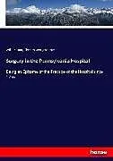 Kartonierter Einband Surgery in the Pennsylvania Hospital von William Hunt, Thomas G. Morton