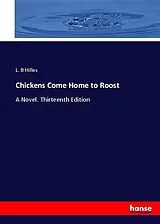 Kartonierter Einband (Kt) Chickens Come Home to Roost von L. B Hilles