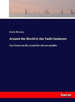 Couverture cartonnée Around the World in the Yacht Sunbeam de Annie Brassey