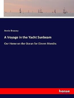 Couverture cartonnée A Voyage in the Yacht Sunbeam de Annie Brassey