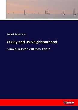 Couverture cartonnée Yaxley and Its Neighbourhood de Anne I Robertson