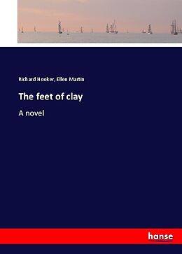 Kartonierter Einband The feet of clay von Richard Hooker, Ellen Martin