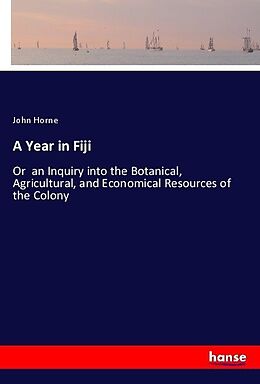 Kartonierter Einband A Year in Fiji von John Horne