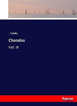 Kartonierter Einband Chandos von . . Ouida