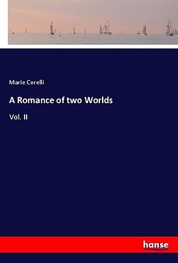 Kartonierter Einband A Romance of two Worlds von Marie Corelli