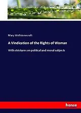 Kartonierter Einband (Kt) A Vindication of the Rights of Woman von Mary Wollstonecraft