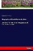 Kartonierter Einband Biography of David Aaron de Sola von Abraham de Sola