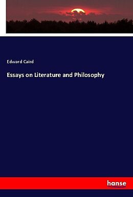 Kartonierter Einband Essays on Literature and Philosophy von Edward Caird