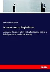 Kartonierter Einband (Kt) Introduction to Anglo-Saxon von Francis Andrew March