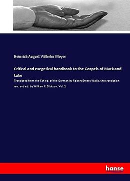 Couverture cartonnée Critical and exegetical handbook to the Gospels of Mark and Luke de Heinrich August Wilhelm Meyer