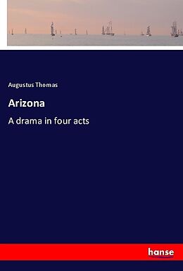 Couverture cartonnée Arizona de Augustus Thomas