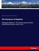 Kartonierter Einband The Physicians of Myddvai von Welsh Manuschripts Society, John Williams, John Pughe
