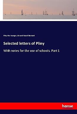 Kartonierter Einband Selected letters of Pliny von Pliny The Younger, Edward Russell Bernard