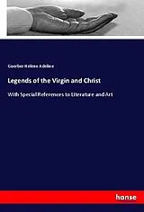 Kartonierter Einband (Kt) Legends of the Virgin and Christ von Guerber Hélène Adeline