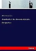 Kartonierter Einband A textbook on the elements of physics von Alfred Payson Gage