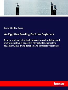 Couverture cartonnée An Egyptian Reading Book for Beginners de Ernest Alfred W. Budge