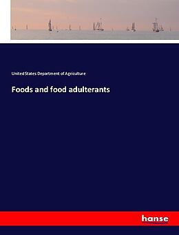 Couverture cartonnée Foods and food adulterants de United States Department of Agriculture