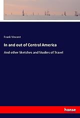 Couverture cartonnée In and out of Central America de Frank Vincent