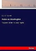 Kartonierter Einband Notes on Washington von Jane W. Gemmill