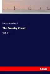 Kartonierter Einband (Kt) The Country Cousin von Frances Mary Peard