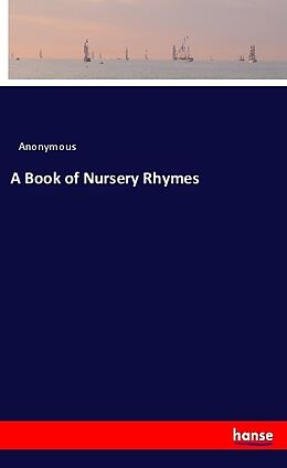 Couverture cartonnée A Book of Nursery Rhymes de Anonymous