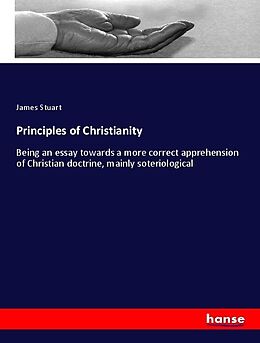 Couverture cartonnée Principles of Christianity de James Stuart