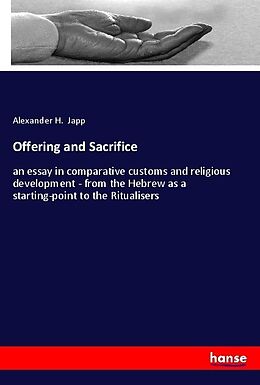Kartonierter Einband Offering and Sacrifice von Alexander H. Japp