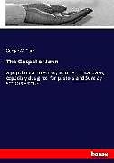 Couverture cartonnée The Gospel of John de George W. Clark