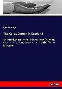 Kartonierter Einband The Celtic Church in Scotland von John Dowden