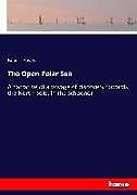 Kartonierter Einband The Open Polar Sea von Isaac I. Hayes