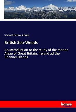 Kartonierter Einband British Sea-Weeds von Samuel Octavus Gray