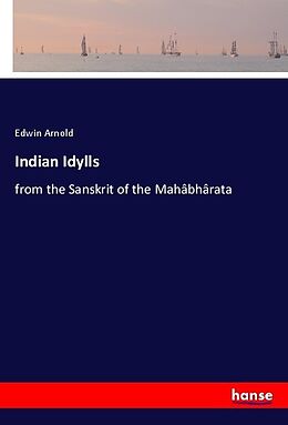 Couverture cartonnée Indian Idylls de Edwin Arnold