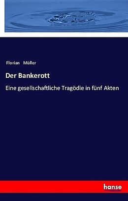 Kartonierter Einband Der Bankerott von Florian Müller