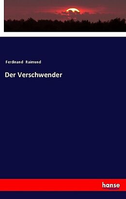 Kartonierter Einband Der Verschwender von Ferdinand Raimund