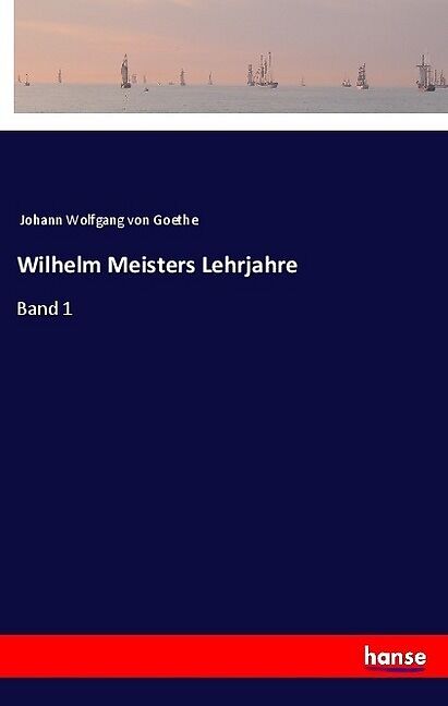 Wilhelm Meisters Lehrjahre