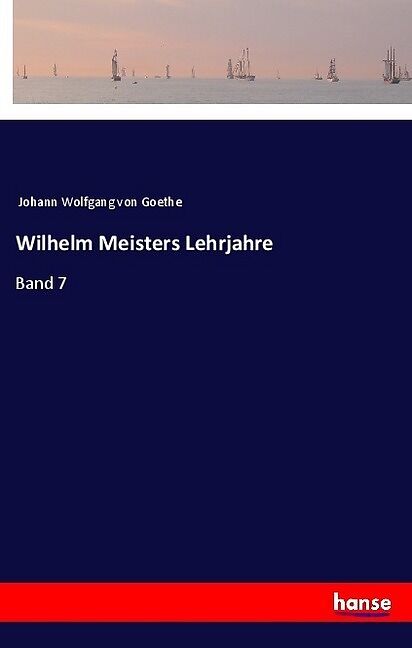 Wilhelm Meisters Lehrjahre