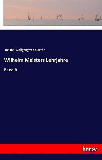 Wilhelm Meisters Lehrjahre