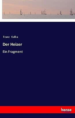 Kartonierter Einband Der Heizer von Franz Kafka