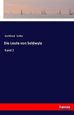 Kartonierter Einband Die Leute von Seldwyla von Gottfried Keller