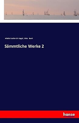 Kartonierter Einband Sämmtliche Werke 2 von Nikolai Vasilevich Gogol, Otto Buek