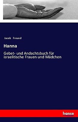 Kartonierter Einband Hanna von Jacob Freund