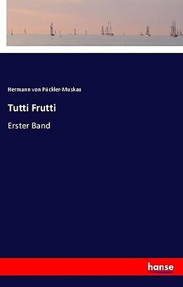Kartonierter Einband Tutti Frutti von Hermann von Pückler-Muskau