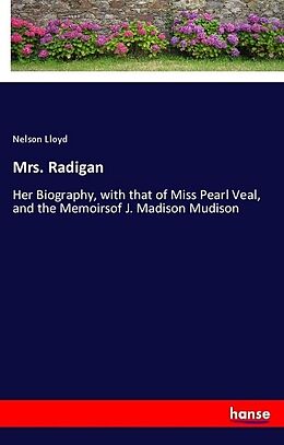 Kartonierter Einband Mrs. Radigan von Nelson Lloyd