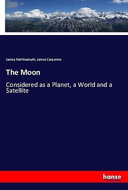 Couverture cartonnée The Moon de James Hall Nasmyth, James Carpenter