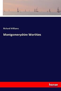 Kartonierter Einband Montgomeryshire Worthies von Richard Williams