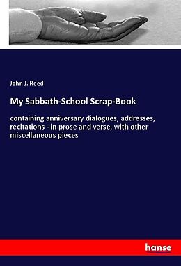 Kartonierter Einband My Sabbath-School Scrap-Book von John J. Reed
