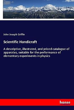 Kartonierter Einband Scientific Handicraft von John Joseph Griffin