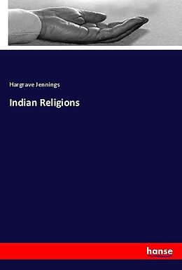Couverture cartonnée Indian Religions de Hargrave Jennings