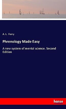 Kartonierter Einband Phrenology Made Easy von A. L. Ferry